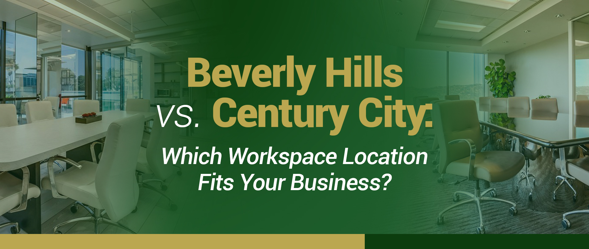 Text overlay on a conference room image reading: Beverly Hills VS. Century City: Which Workspace Location Fits Your Business?.