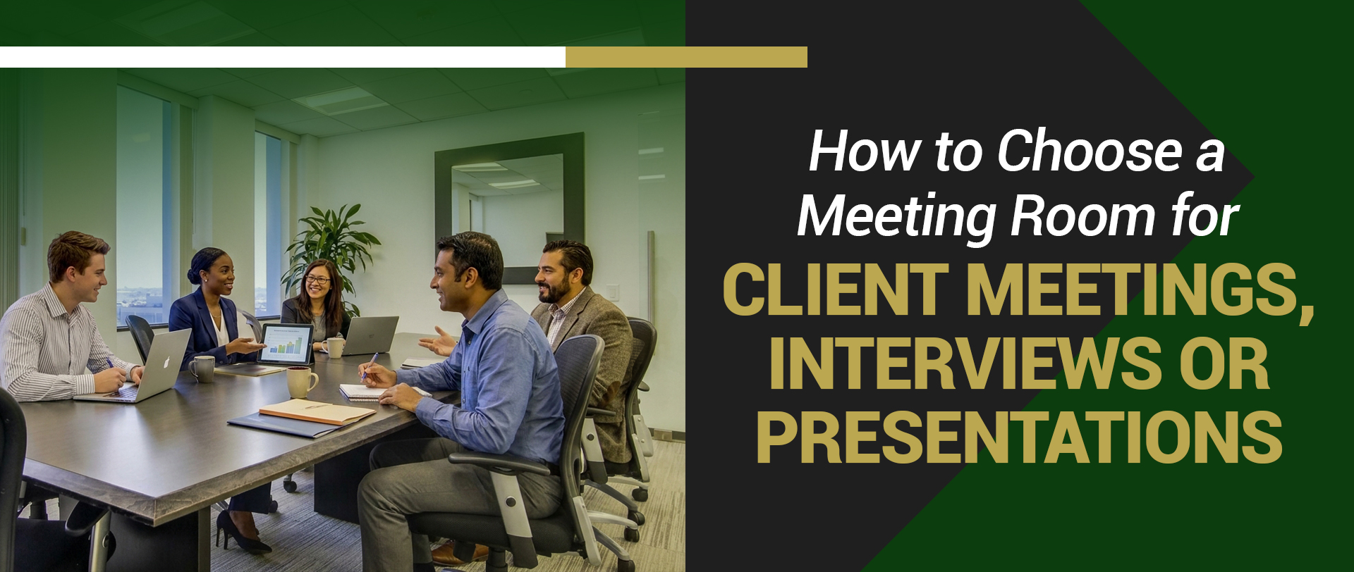 Five professionals sit around a conference table during a meeting, with text reading How to Choose a Meeting Room for CLIENT MEETINGS, INTERVIEWS OR PRESENTATIONS.